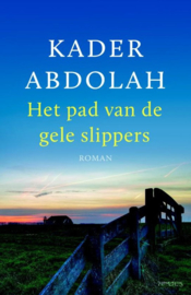 Kader Abdolah ; Het pad van de gele slippers