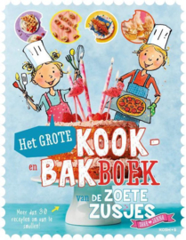 Hanneke de Zoete ; Het grote kook- en bakboek van de zoete zusjes