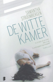 Samantha Stroombergen ; De witte kamer