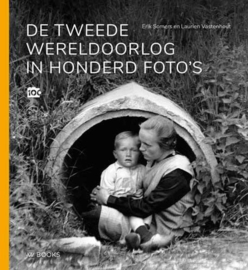 De Tweede Wereldoorlog in honderd foto's