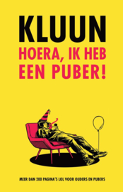 Kluun ; Hoera, ik heb een puber!