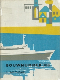 Bouwnummer 300, SS Rotterdam