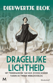 Dieuwertje Blok ; Dragelijke lichtheid