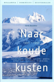 Eerde Beulakker ; Naar koude kusten 1990-1992