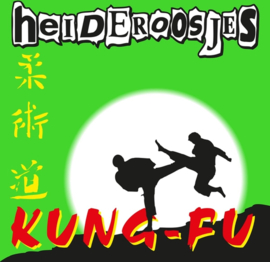 Heideroosjes - Kung-Fu (Ltd. Translucent Green Vinyl)