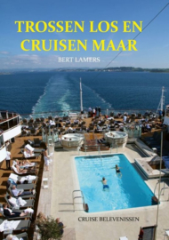 Bert Lamers ; Trossen los en cruisen maar