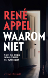 René Appel ; Waarom niet