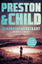 Preston & Child ; Nora Kelly 2 - Schorpioenenstaart