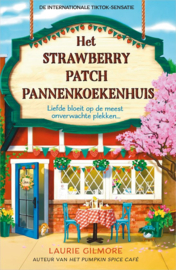 Laurie Gilmore ; Dream Harbor 4 - Het Strawberry Patch Pannenkoekenhuis