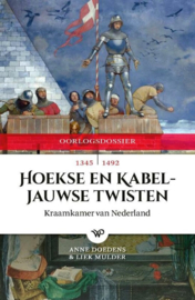 Anne Doedens, Liek Mulder ; Hoekse en Kabeljauwse Twisten