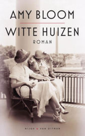 Amy Bloom ; Witte huizen