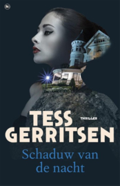 Tess Gerritsen ; Schaduw van de nacht