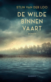 Stijn van der Loo ; De wilde binnenvaart