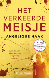 Angelique Haak ; Het verkeerde meisje