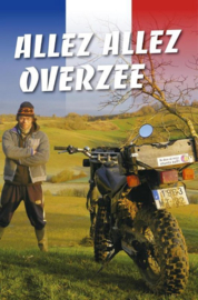 Overzee, Joost ; Allez allez Overzee