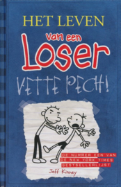 Kinney, Jeff ; Het leven van een Loser 2 - Vette pech!