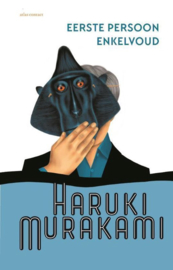 Haruki Marakami ; Eerste persoon enkelvoud