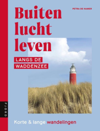 Petra de Hamer ; Buitenluchtleven Langs de Waddenzee