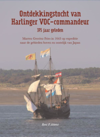 Ontdekkingstocht van Harlinger VOC-commandeur 375 jaar geleden