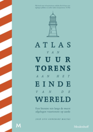 Jose Luis González Macías ; Atlas van vuurtorens aan het einde van de wereld