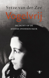 Zee van der, Sytze ; Vogelvrij