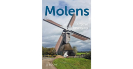 Ed Greven ; Molens - altijd in beweging