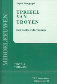 Tprieel van Troyen ; Segher Diengotgaf