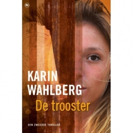 Wahlberg, Karin ; De trooster