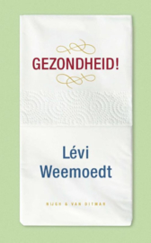 Lévi Weemoedt ; Gezondheid!