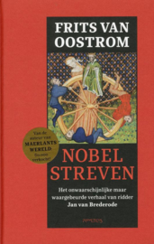 Frits van Oostrom ; Nobel streven