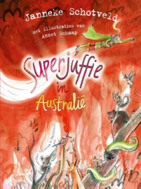 Janneke Schotveld ; Superjuffie 9 - Superjuffie in Australië