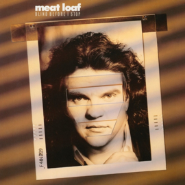 Meat Loaf ; Blind Before I Stop