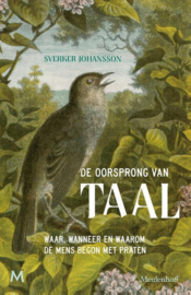 Sverker Johansson ; De oorsprong van Taal