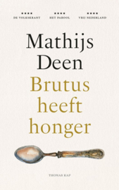 Mathijs Deen ; Brutus heeft honger