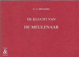 De klucht van de meulenaar ; G.A. Bredero