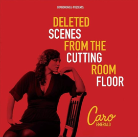 Caro Emerald - Deleted Scenes From The Cutting Room Floor