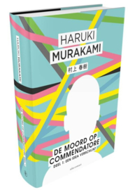 Haruki Murakami ; De moord op Commendatore - Deel 1