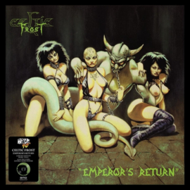 Celtic Frost ; Emperor's Return