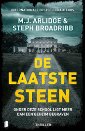 M.J. Arlidge Steph Broadribb ; De laatste steen