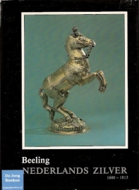 Nederlands Zilver 1600-1813 ; Beeling