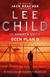 Lee Child ; Jack Reacher 27 - Geen plan B