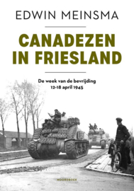 Edwin Meinsma ; Canadezen in Friesland