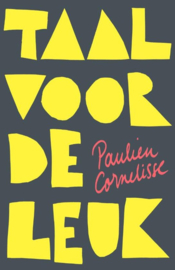 Paulien Cornelisse ; Taal voor de leuk