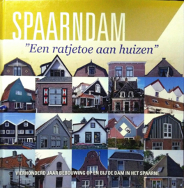 Spaarndam een Ratjetoe aan Huizen