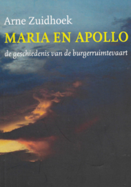Maria en Apollo ; de geschiedenis van de burgerruimtevaart