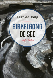 Jaap de Jong ; Sirkelgong de see - reisferhalen