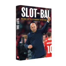 Slot-bal: Hoe Arne Slot via Feyenoord de top bestormt