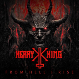 Kerry King ; From Hell I Rise