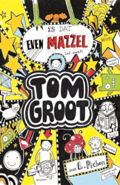 Pichon, Liz ; Tom Groot 7 - Is dat even mazzel (of niet?)