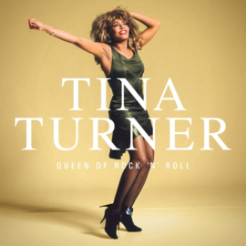 Tina Turner ; Queen of Rock 'N' Roll